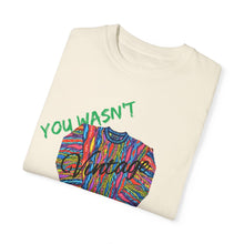 Load image into Gallery viewer, VINTAGE YOU WASN'T THERE (GREEN INK)