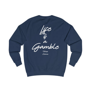 Vintage Life is a Gamble Unisex Sweatshirt - white ink