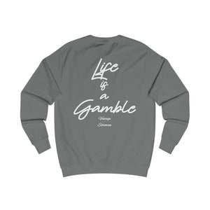 Vintage Life is a Gamble Unisex Sweatshirt - white ink