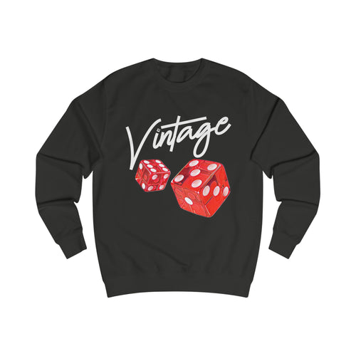 Vintage Life is a Gamble Unisex Sweatshirt - white ink