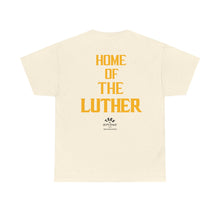 Load image into Gallery viewer, TEES BY SUPA HOME OF THE LUTHER