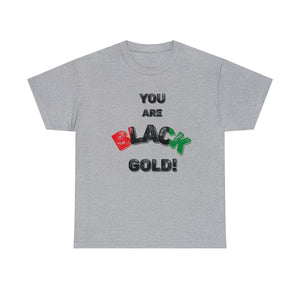 TEES BY SUPA YOU ARE BLACK GOLD
