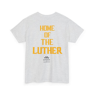 TEES BY SUPA HOME OF THE LUTHER