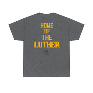 TEES BY SUPA HOME OF THE LUTHER