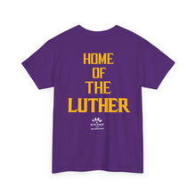 Load image into Gallery viewer, TEES BY SUPA HOME OF THE LUTHER