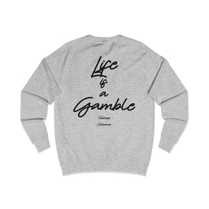 Vintage Life is a Gamble Unisex Sweatshirt - Black ink
